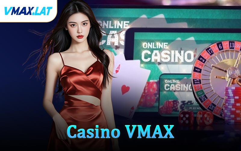 Casino VMAX