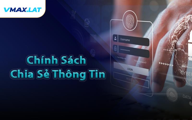Chính Sách Chia Sẻ Thông Tin