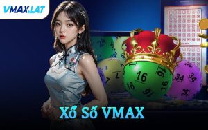 Xổ Số VMAX