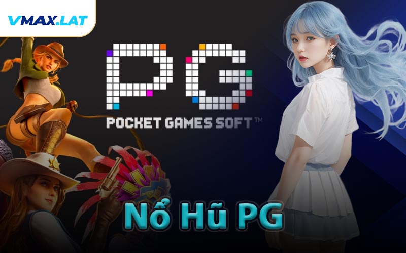 Nổ Hũ PG