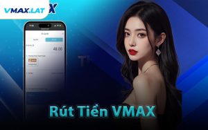Rút Tiền VMAX