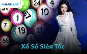 Xổ Số Siêu Tốc